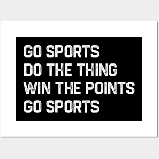 Go Sports Do The Thing White Grunge Posters and Art